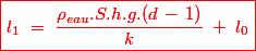 \red \boxed{l_1\;=\;\dfrac{\rho_{eau}.S.h.g.(d\,-\,1)}{k}\;+\;l_0}